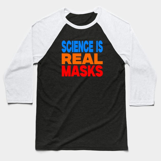 Science is real masks Baseball T-Shirt by Evergreen Tee